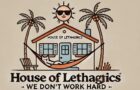 House of Lethargics